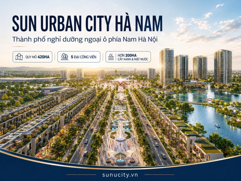 Sun Urban City Hà Nam | Đô thị nghỉ dưỡng ngoại ô phía Nam Hà Nội