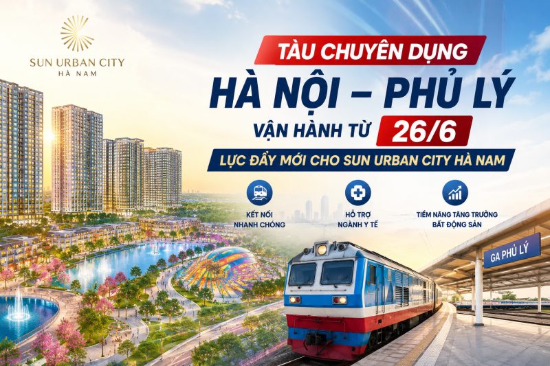 Tàu chuyên dụng Hà Nội – Phủ Lý: Lực đẩy mới cho Sun Urban City Hà Nam